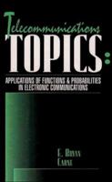 Telecommunications Topics: Applications of Functions and Probabilities in Electronic Communications 0136455654 Book Cover