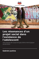Les résonances d'un projet social dans l'existence de l'adolescent (French Edition) 6208576717 Book Cover