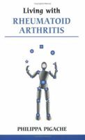 Living With Rheumatoid Arthritis (Overcoming Common Problems) 0859699331 Book Cover