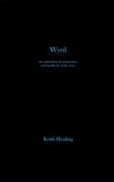 Wyrd: An exploration of connections and handbook of the runes B0B9VWFFL9 Book Cover