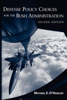 Defense Policy Choices for the Bush Administration 0815700792 Book Cover