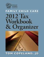 Family Child Care 2006 Tax Workbook and Organizer