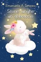 Storie lunghe un abbraccio B0988D8DVW Book Cover