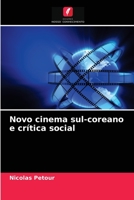Novo cinema sul-coreano e crítica social 6203603392 Book Cover