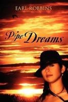 Pipe Dreams 1432735977 Book Cover