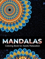 Mandalas coloring book for adults relaxation: 100 Amazing Design | Mandala Stress relieving Adult Coloring Book B08HQ1RLV3 Book Cover