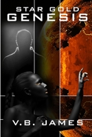 Star Gold Genesis; NBBF Best Social Media Award 1387562355 Book Cover