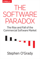 The Software Paradox: The Rise and Fall of the Commercial Software Market 1491900938 Book Cover