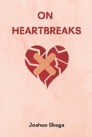 On heartbreaks B0BK4TB9BL Book Cover