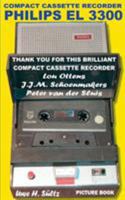 Compact Cassette Recorder Philips EL 3300 - Thank you for this brilliant Compact Cassette Recorder - Lou Ottens - Johannes Jozeph Martinus Schoenmaker 3741239062 Book Cover