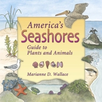 America's Seashores (Guide to Plants and Animals) 1555914837 Book Cover