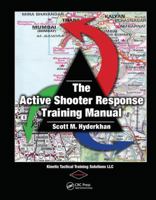The Active Shooter Response Training Manual 1466582979 Book Cover