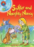 Sniffer and Naughty Nancy 0753416913 Book Cover