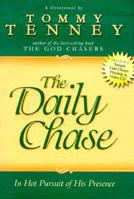 Daily Chase: In Hot Pursuit of His Presence 076846000X Book Cover
