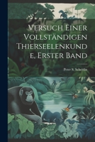 Versuch einer vollständigen Thierseelenkunde, Erster Band 1021736112 Book Cover