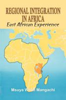 Regional Integration in Africa. East African Experience 978843102X Book Cover