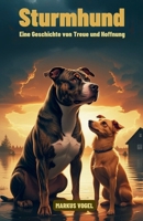 Sturmhund: Eine Geschichte von Treue und Hoffnung (German Edition) B0FNCGMM9W Book Cover