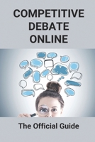 Competitive Debate Online: The Official Guide: How To Measure Social Media Engagement B095GCZ5SC Book Cover