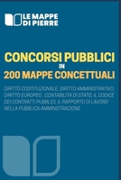 Concorsi Pubblici in 200 Mappe Concettuali (Italian Edition) B0F2F63MH8 Book Cover