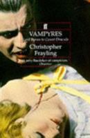 Vampyres: Lord Byron to Count Dracula 0571167926 Book Cover