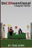 Unconventional Chapter Three: A Comic about the People Who Run a Convention 148264777X Book Cover