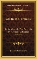 Jack in the Forecastle 9356157707 Book Cover