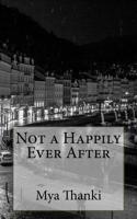 Not a Happily Ever After 1987724836 Book Cover