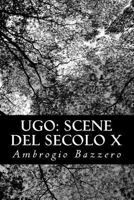 Ugo: Scene del secolo X 1484172469 Book Cover