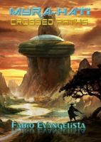 Myra-Hati: Crossed Paths 1939425670 Book Cover