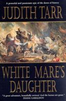 White Mare's Daughter 0312861125 Book Cover