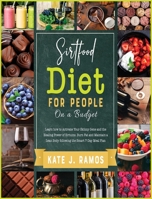 Sirtfood Diet for People on a Budget: The Harmonious Guide with Tens of Tasty Sirtuin-Full Recipes for Women to Lose Extra Weight, Grow Muscles and Memory for an Optimal Health 1802592814 Book Cover