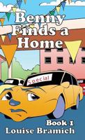 Benny Finds a Home: Book 1 148092539X Book Cover