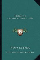 French: And How To Learn It 1141783673 Book Cover