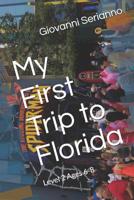 My First Trip to Florida 1098763092 Book Cover