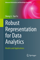 Robust Representation for Data Analytics: Models and Applications 331960175X Book Cover