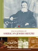 Encyclopedia of American Jewish History (American Ethnic Experience) 1851096388 Book Cover