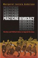 Practicing Democracy 0691048541 Book Cover