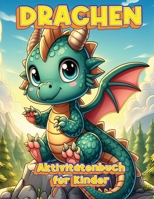 Magische Drachenabenteuer: Zeichnungen mit mythischen Kreaturen für Kinder (German Edition) 8775853027 Book Cover