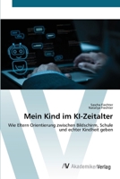Mein Kind im KI-Zeitalter (German Edition) 6209680224 Book Cover