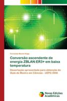 Conversão ascendente de energia ZBLAN: ER3+ em baixa temperatura 6139614058 Book Cover