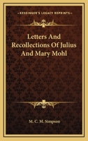 Letters and Recollections of Julius and Mary Mohl - Primary Source Edition 1432679317 Book Cover