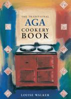 The Traditional Aga Cookery Book 0948230789 Book Cover