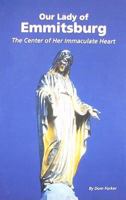 Our Lady of Emmitsburg: The Center of Her Immaculate Heart 1579181279 Book Cover