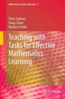 Teaching with Tasks for Effective Mathematics Learning 1461446805 Book Cover