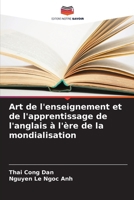 Art de l'enseignement et de l'apprentissage de l'anglais à l'ère de la mondialisation (French Edition) 6208215897 Book Cover