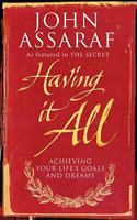 Having It All: Achieving Your Lifes Goals and Dreams 141656361X Book Cover