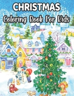Christmas Coloring Book For Kids: Christmas Story Pictures | Large, Easy and Simple Coloring Pages for Preschool B08PXHFTTR Book Cover