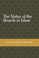 The Status of the Beards in Islam 1724171461 Book Cover