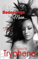 When Bedsprings Moan... 0978947975 Book Cover