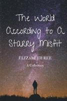 The World According to A Starry Misfit: A Collection 1790774993 Book Cover